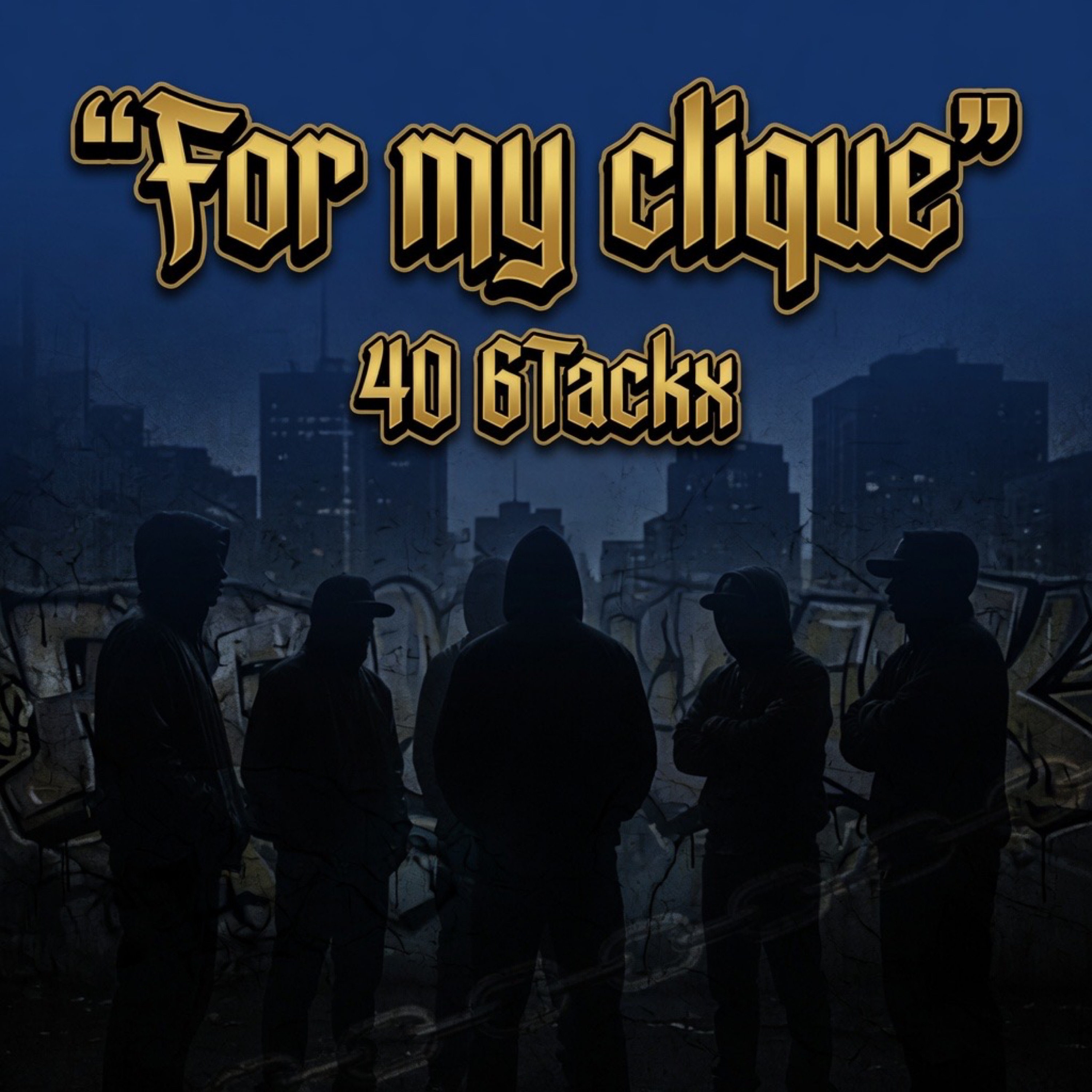 For My Clique