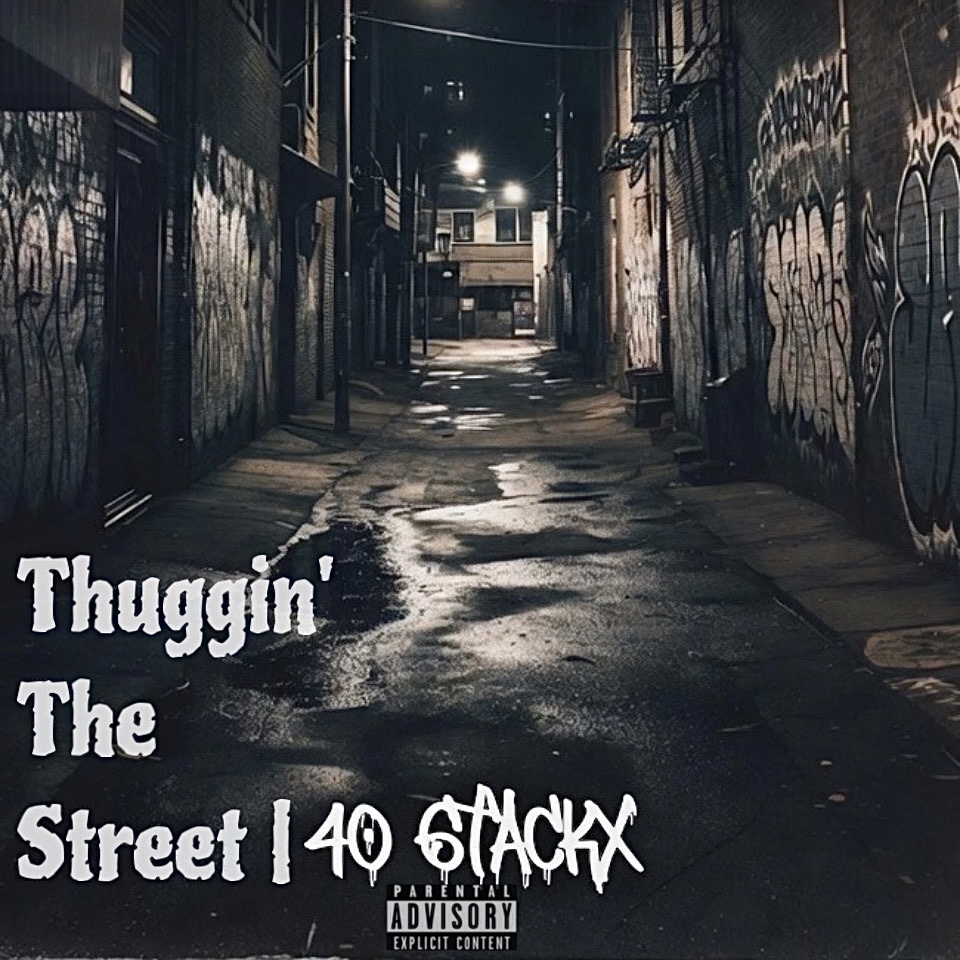 Thuggin’ The Street